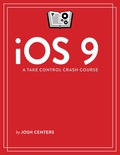 Ios 9: A Take Control Crash Course
