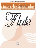 Classic Festival Solos - C Flute, Volume 1: Piano Accompaniment