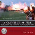 A Crucible Of Fire: The Battle Of Lundy's Lane, July 25, 1814