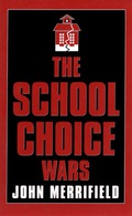 The School Choice Wars