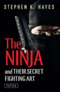 The Ninja And Their Secret Fighting Art