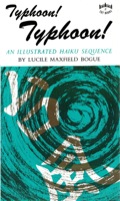 Typhoon! Typhoon!: An Illustrated Haiku Sequence