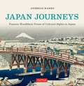 Japan Journeys: Famous Woodblock Prints Of Cultural Sights In Japan