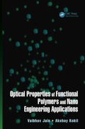 Optical Properties Of Functional Polymers And Nano Engineering Applications