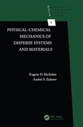 Physical-chemical Mechanics Of Disperse Systems And Materials