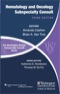 The Washington Manual of Hematology and Oncology Subspecialty Consult