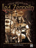 Drum Techniques Of Led Zeppelin: Note-for-note Transcriptions Of 23 Classic John Bonham Drum Tracks