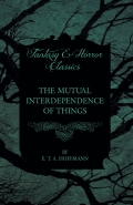 The Mutual Interdependence Of Things (fantasy And Horror Classics)