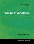 Edward Elgar - 'enigma' Variations - Op.37 - A Score For Solo Piano