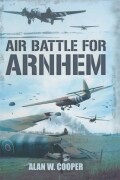 Air Battle For Arnhem