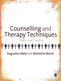 COUNSELLING AND THERAPY TECHNIQUES THEORY AND PRACTICE