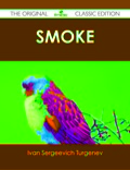 Smoke - The Original Classic Edition