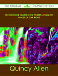 The Outdoor Chums In The Forest Laying The Ghost Of Oak Ridge - The Original Classic Edition