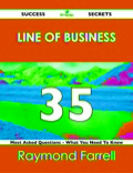 Line Of Business 35 Success Secrets - 35 Most Asked Questions On Line Of Business - What You Need To Know