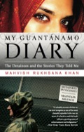 My Guantanamo Diary: The Detainees And The Stories They Told Me