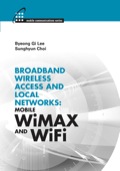 Broadband Wireless Access & Local Networks: Mobile Wimax And Wifi
