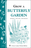 Grow A Butterfly Garden: Storey Country Wisdom Bulletin A-114