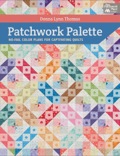 Patchwork Palette: No-fail Color Plans For Captivating Quilts