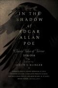 In The Shadow Of Edgar Allan Poe: Classic Tales Of Horror, 1816-1914