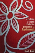 Evolution Of Production Organization In A Maya Community