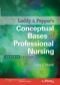 Leddy and Pepper's Conceptual Basis of Professional Nursing
