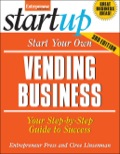 Start Your Own Vending Business: Your Step-by-step Guide To Success