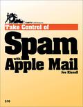 Take Control Of Spam With Apple Mail