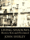 Living Shadows