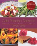 Café Paradiso Seasons: Vegetarian Cooking Season-by-season