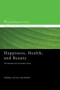 Happiness, Health, And Beauty