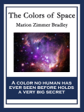 The Colors Of Space: With Linked Table Of Contents
