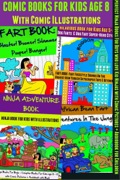 Comic Books For Kids Age 8 - Comic Illustrations - Ninja Books For Boys - Kid Ninjas: 4 In 1 Box Set: Comic Pictures   Audiobook For Children