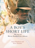 A Boy's Short Life: The Story Of Warren Braedon/louis Johnson