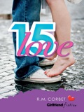 Fifteen Love (girlfriend Fiction 15)