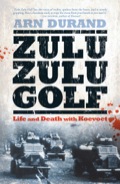 Zulu Zulu Golf: Life And Death With Koevoet