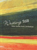 Writing Still - New Stories From Zimbabwe