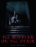 The Ruffian On The Stair