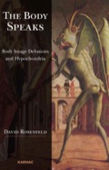 The Body Speaks: Body Image Delusions And Hypochondria