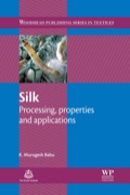 Silk: Processing, Properties And Applications