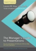 The Manager's Guide To Presentations
