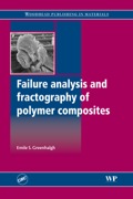 Failure Analysis And Fractography Of Polymer Composites