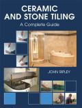 Ceramic And Stone Tiling: A Complete Guide