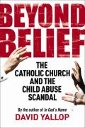 Beyond Belief: The Catholic Church And The Child Abuse Scandal