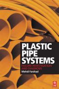 Plastic Pipe Systems: Failure Investigation And Diagnosis: Failure Investigation And Diagnosis