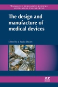 The Design And Manufacture Of Medical Devices