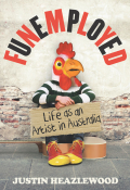 Funemployed: Life As An Artist In Australia