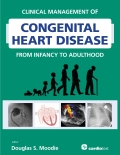 Clinical Management Of Congenital Heart Disease From Infancy To Adulthood