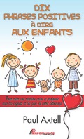 Dix Phrases Positives à Dire Aux Enfants