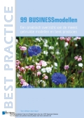 99 Businessmodellen – Een Praktisch Overzicht Van De Meest Gebruikte Modellen En Best Practices