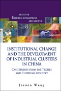 Institutional Change And The Development Of Industrial Clusters In China